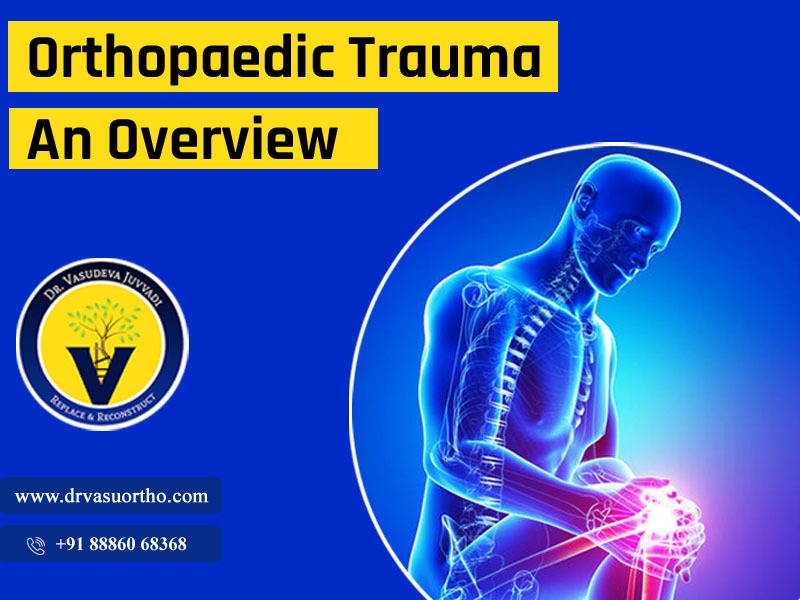 Consult with Dr. Vasudeva Juvvadi for Orthopedic Trauma treatment at Dr. Vasu Ortho Clinic, One of the best Bone fracture Orthopedic Centres in Hyderabad